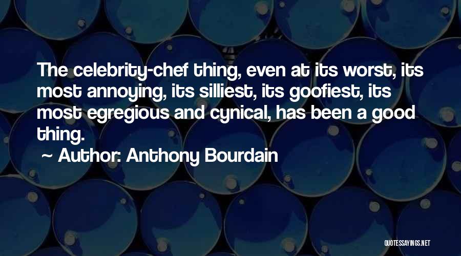 Anbri Nivel Quotes By Anthony Bourdain