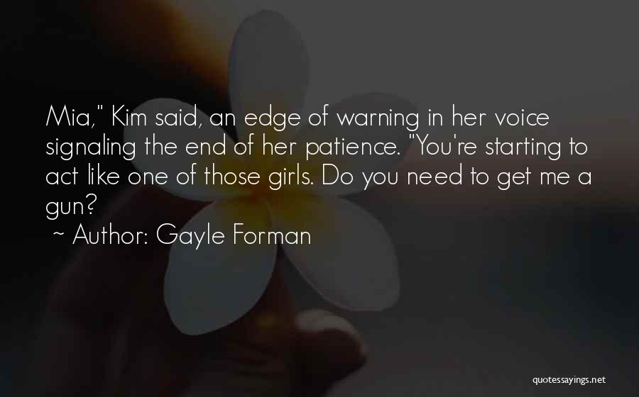 Anbri Nivel Quotes By Gayle Forman