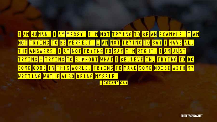 Anca Nailed It Quotes By Roxane Gay Anca Nailed It Quotes By Roxane Gay