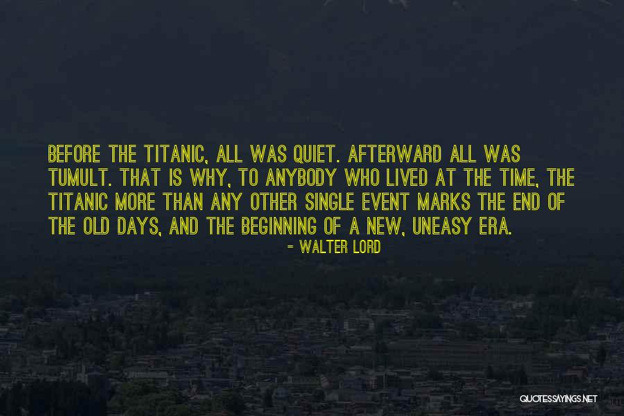 Ancalima Life Quotes By Walter Lord Ancalima Life Quotes By Walter Lord
