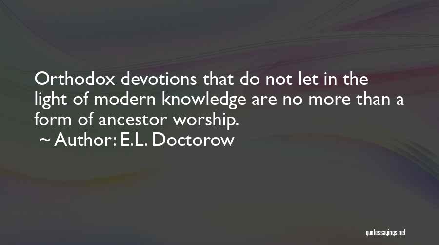 Ancestor Quotes By E.L. Doctorow