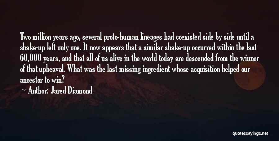 Ancestor Quotes By Jared Diamond