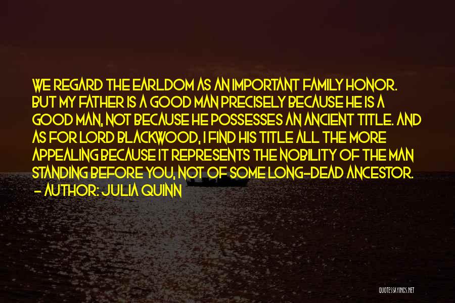 Ancestor Quotes By Julia Quinn
