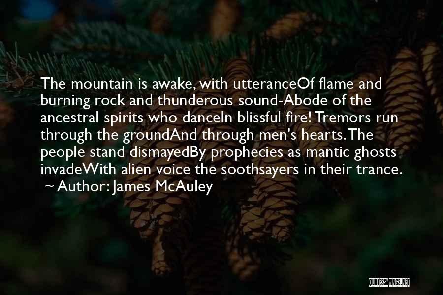 Ancestral Spirits Quotes By James McAuley