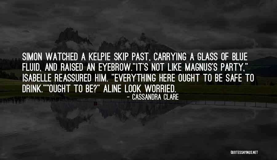 Ancestries Means Quotes By Cassandra Clare Ancestries Means Quotes By Cassandra Clare