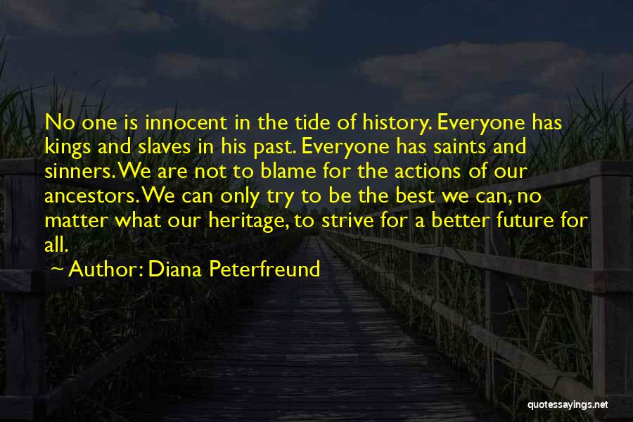 Ancestry Quotes By Diana Peterfreund