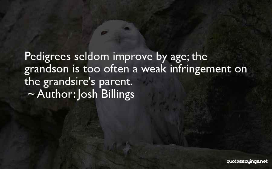 Ancestry Quotes By Josh Billings