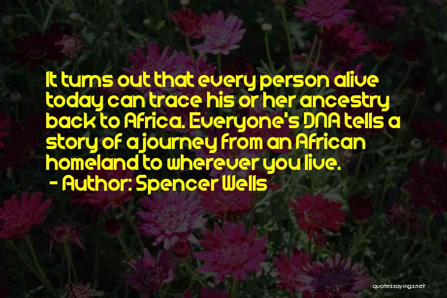 Ancestry Quotes By Spencer Wells