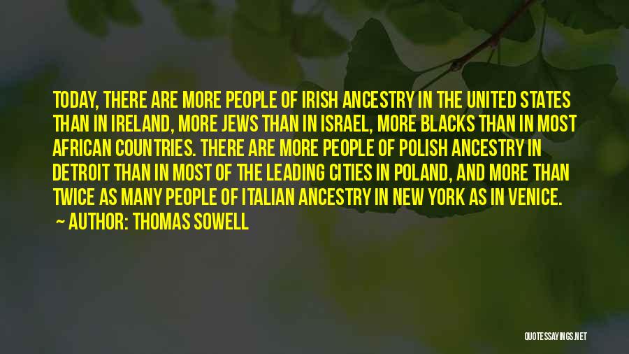 Ancestry Quotes By Thomas Sowell