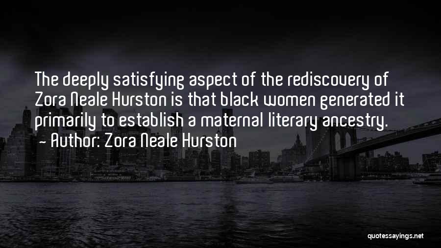 Ancestry Quotes By Zora Neale Hurston