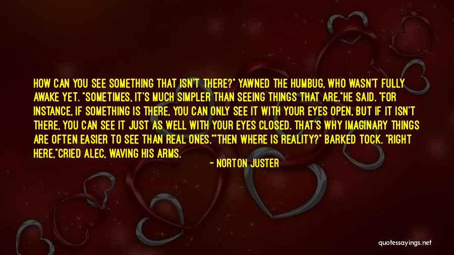 Anchiornithidae Quotes By Norton Juster Anchiornithidae Quotes By Norton Juster