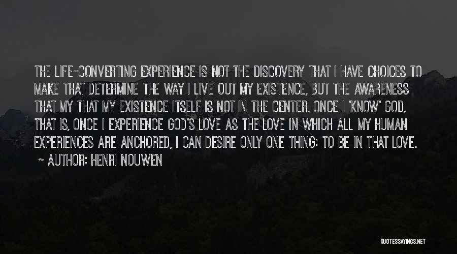 Anchored In Love Quotes By Henri Nouwen