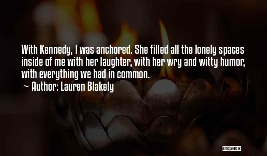 Anchored In Love Quotes By Lauren Blakely