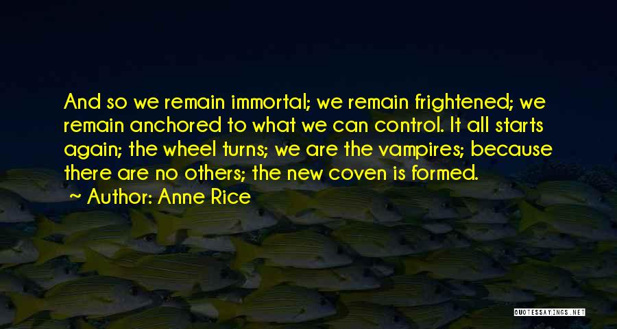 Anchored Quotes By Anne Rice