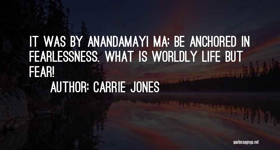 Anchored Quotes By Carrie Jones