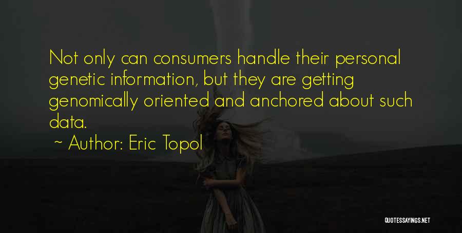 Anchored Quotes By Eric Topol