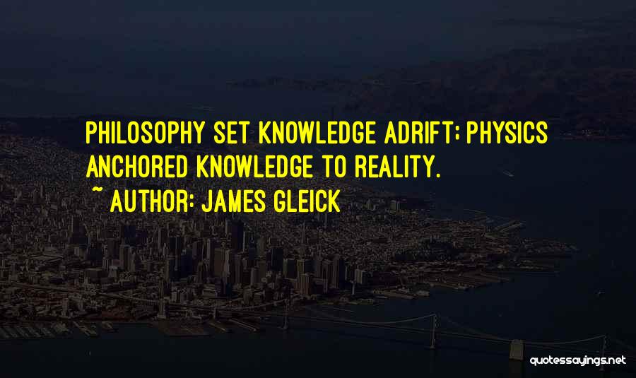 Anchored Quotes By James Gleick