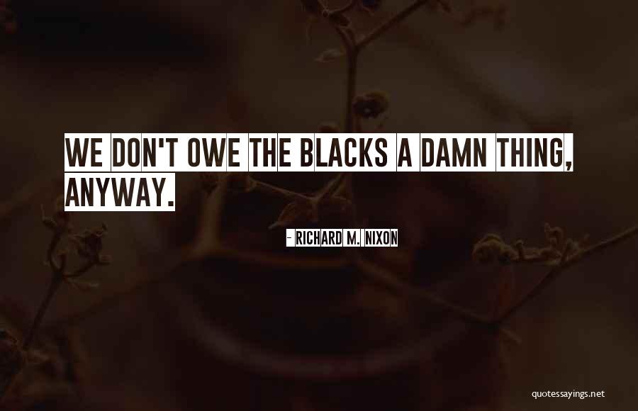 Anchorena Sw Quotes By Richard M. Nixon Anchorena Sw Quotes By Richard M. Nixon