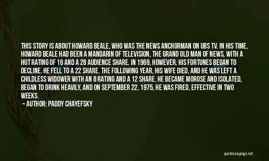 Anchorman 2 News Quotes By Paddy Chayefsky
