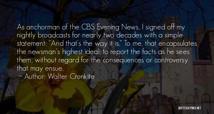 Anchorman 2 News Quotes By Walter Cronkite