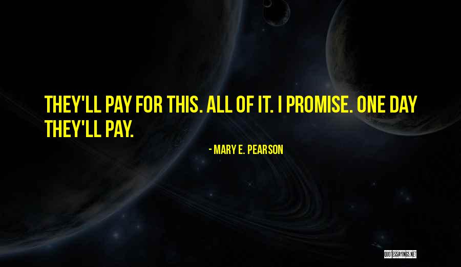 Anchorman Credits Quotes By Mary E. Pearson Anchorman Credits Quotes By Mary E. Pearson