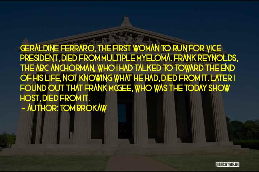 Anchorman Quotes By Tom Brokaw