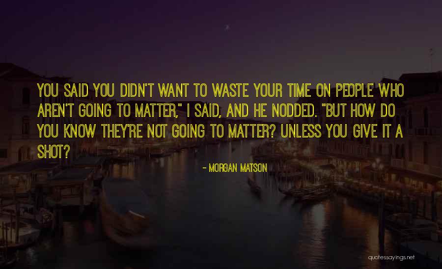 Anchormen Quartet Quotes By Morgan Matson Anchormen Quartet Quotes By Morgan Matson