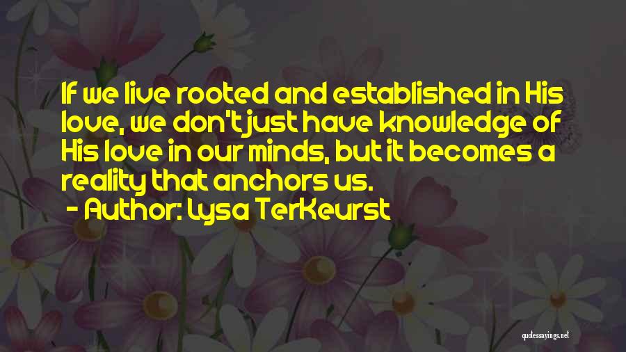 Anchors And Love Quotes By Lysa TerKeurst