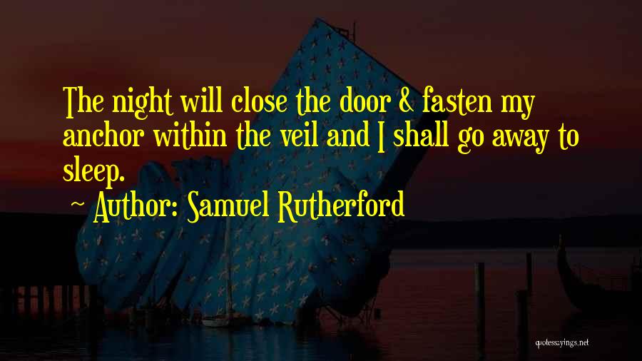 Anchors Away Quotes By Samuel Rutherford