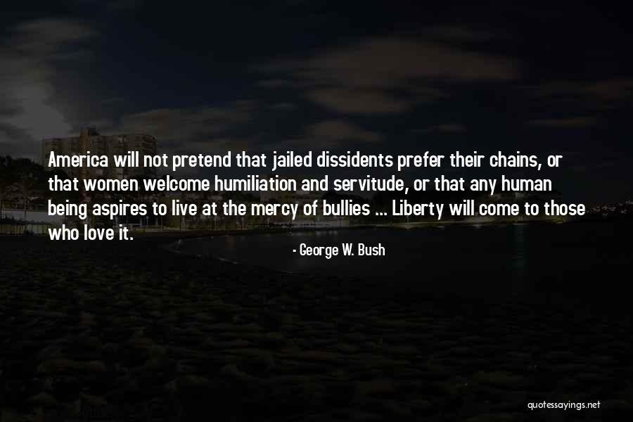 Anchos Reyes Quotes By George W. Bush Anchos Reyes Quotes By George W. Bush