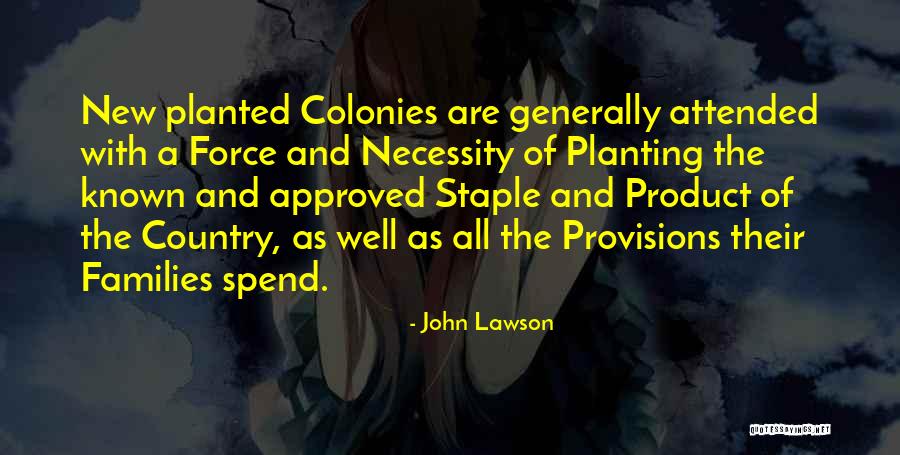 Anchos Reyes Quotes By John Lawson Anchos Reyes Quotes By John Lawson