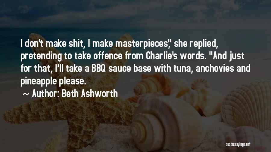 Anchovies Quotes By Beth Ashworth