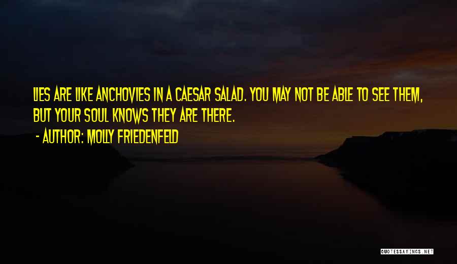Anchovies Quotes By Molly Friedenfeld