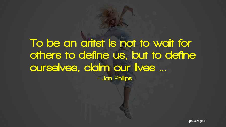 Anciana Q Quotes By Jan Phillips Anciana Q Quotes By Jan Phillips