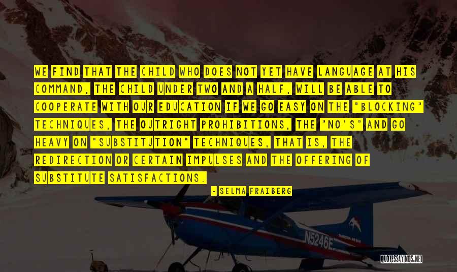 Ancianos Animados Quotes By Selma Fraiberg Ancianos Animados Quotes By Selma Fraiberg