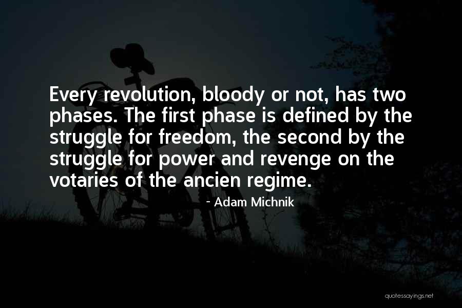 Ancien Regime Quotes By Adam Michnik Ancien Regime Quotes By Adam Michnik