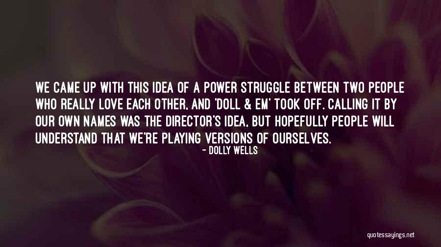 Anciennes Chansons Quotes By Dolly Wells Anciennes Chansons Quotes By Dolly Wells