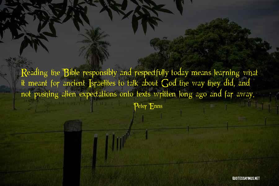 Ancient Alien Quotes By Peter Enns Ancient Alien Quotes By Peter Enns
