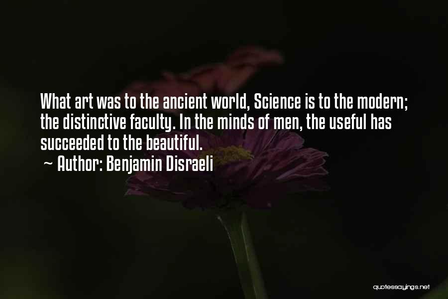 Ancient Art Quotes By Benjamin Disraeli