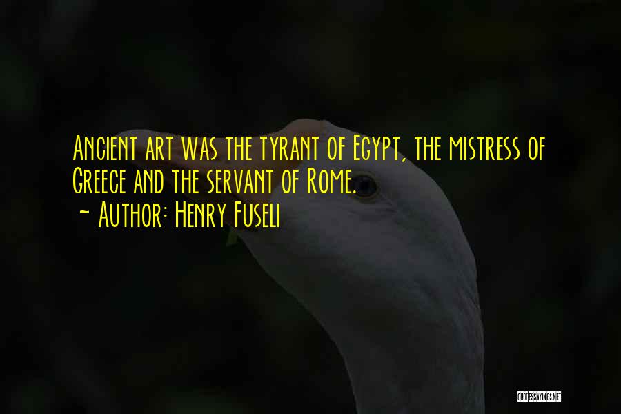 Ancient Art Quotes By Henry Fuseli