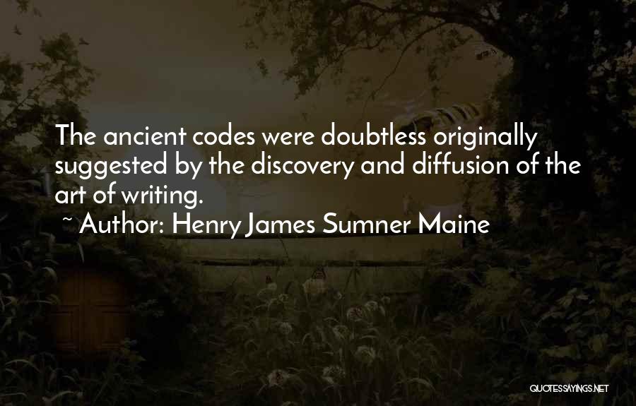 Ancient Art Quotes By Henry James Sumner Maine