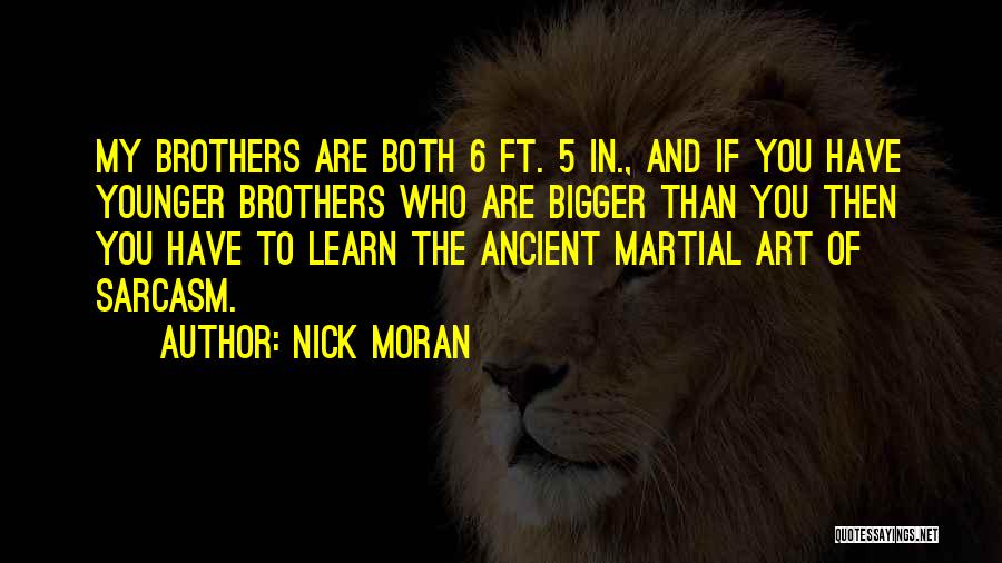 Ancient Art Quotes By Nick Moran