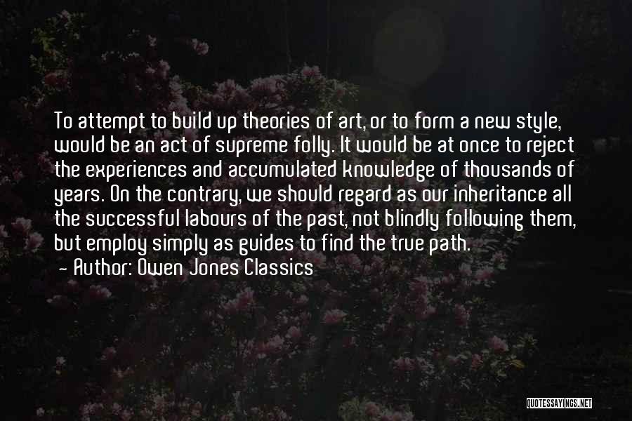 Ancient Art Quotes By Owen Jones Classics