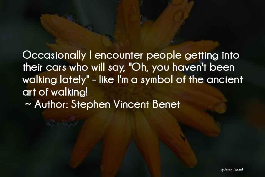 Ancient Art Quotes By Stephen Vincent Benet