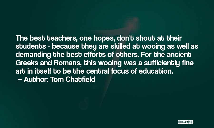 Ancient Art Quotes By Tom Chatfield