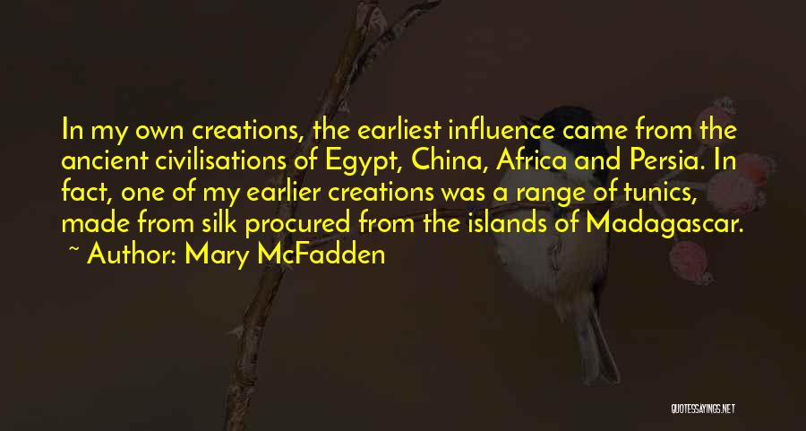 Ancient China Quotes By Mary McFadden