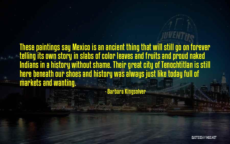 Ancient City Quotes By Barbara Kingsolver Ancient City Quotes By Barbara Kingsolver