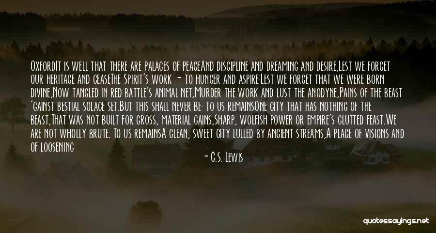 Ancient City Quotes By C.S. Lewis Ancient City Quotes By C.S. Lewis