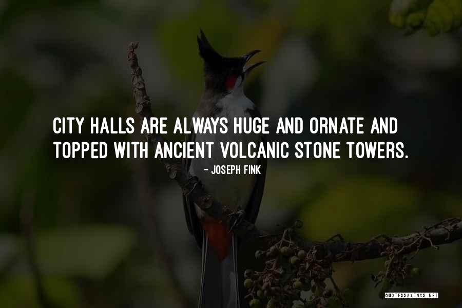 Ancient City Quotes By Joseph Fink Ancient City Quotes By Joseph Fink
