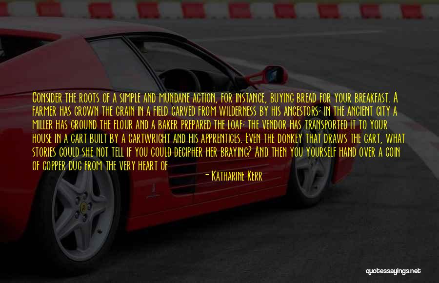 Ancient City Quotes By Katharine Kerr Ancient City Quotes By Katharine Kerr